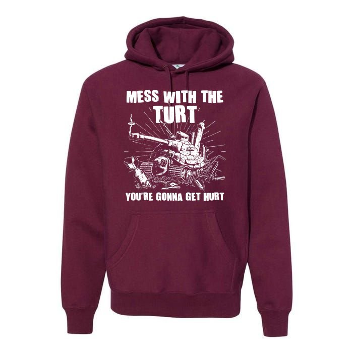 Funny Mess With The Turt You're Gonna Get Hurt Battle Turtle Premium Hoodie