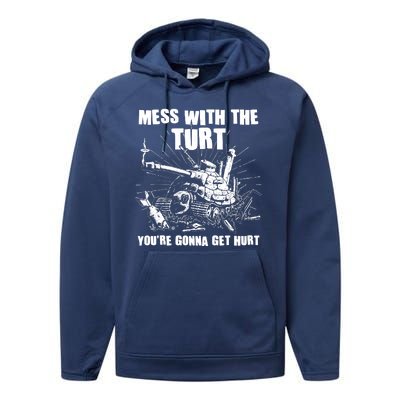 Funny Mess With The Turt You're Gonna Get Hurt Battle Turtle Performance Fleece Hoodie