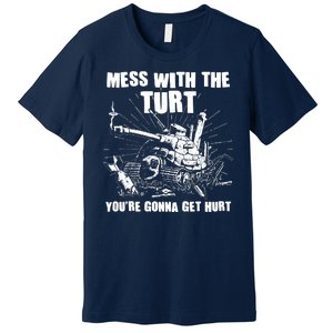 Funny Mess With The Turt You're Gonna Get Hurt Battle Turtle Premium T-Shirt