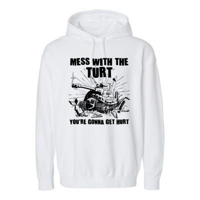 Funny Mess With The Turt You're Gonna Get Hurt Battle Turtle Garment-Dyed Fleece Hoodie