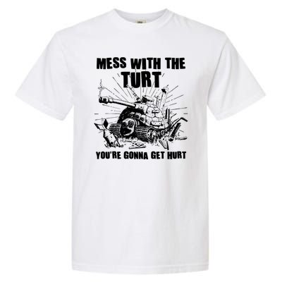 Funny Mess With The Turt You're Gonna Get Hurt Battle Turtle Garment-Dyed Heavyweight T-Shirt