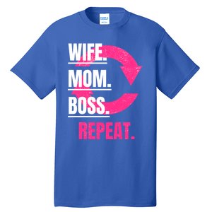 Funny Mom Wife Sister Daughter Boss Repeat Cycle Gift Tall T-Shirt