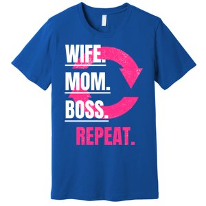 Funny Mom Wife Sister Daughter Boss Repeat Cycle Gift Premium T-Shirt