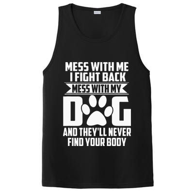 Funny Mess With My Dog Theyll Never Find Your Body PosiCharge Competitor Tank