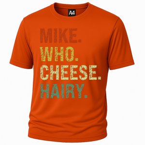 Funny Mike Who Cheese Hairy Prank Cooling Performance Crew T-Shirt