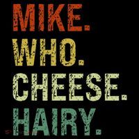 Funny Mike Who Cheese Hairy Prank Drawstring Bag