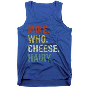 Funny Mike Who Cheese Hairy Prank Tank Top