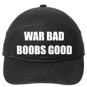 Funny Meme War Bad Boobs Good Joke 7-Panel Snapback Hat