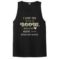 Funny Mom With Sayings I Love You With All My Boobs PosiCharge Competitor Tank