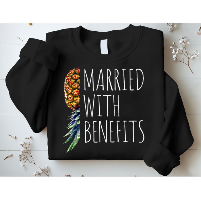 Funny Married With Benefits Upside Down Pineapple Swinger Sweatshirt