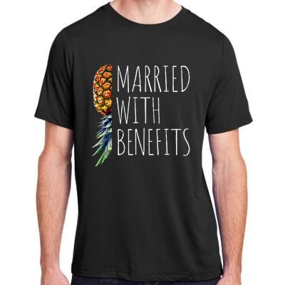 Funny Married With Benefits Upside Down Pineapple Swinger Adult ChromaSoft Performance T-Shirt