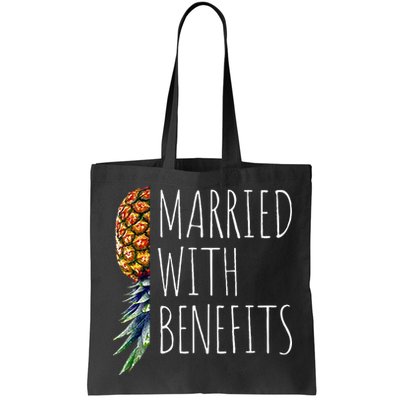 Funny Married With Benefits Upside Down Pineapple Swinger Bag