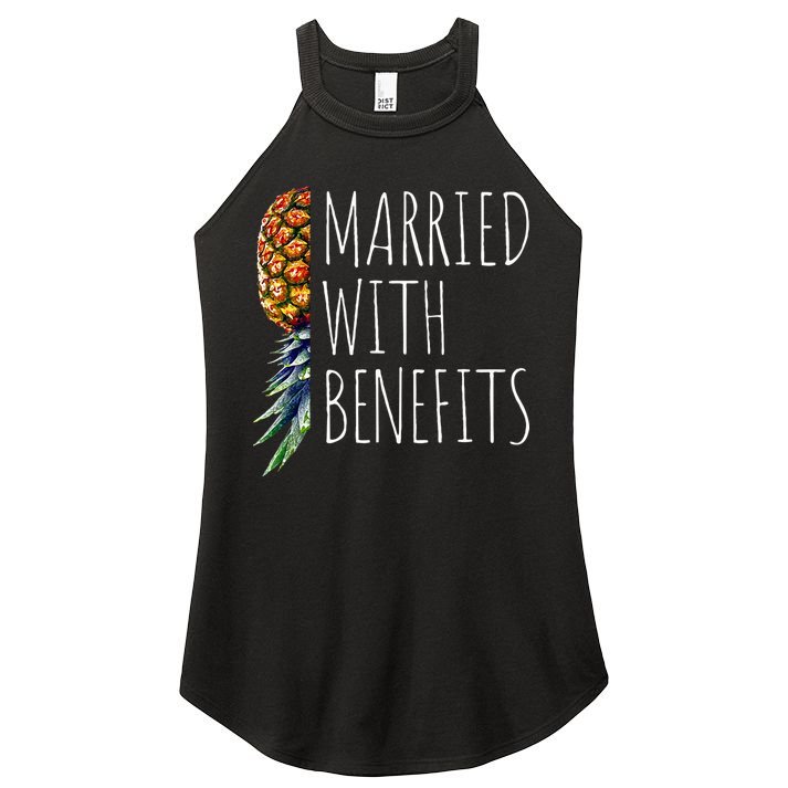 Funny Married With Benefits Upside Down Pineapple Swinger Women's Perfect Tri Rocker Tank