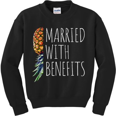 Funny Married With Benefits Upside Down Pineapple Swinger Kids Sweatshirt