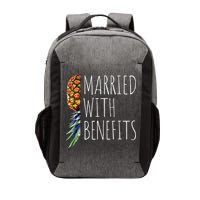 Funny Married With Benefits Upside Down Pineapple Swinger Vector Backpack