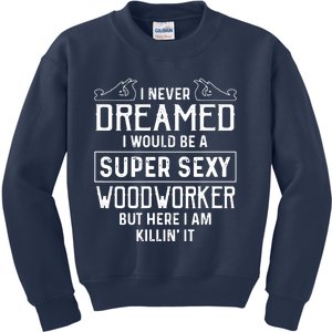 Funny Men Women Woodworking Woodworker Gift Kids Sweatshirt