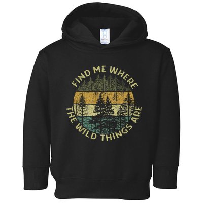 Find Me Where The Wild Things Are Outdoor Toddler Hoodie