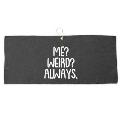 Funny Me? Weird? Always. Large Microfiber Waffle Golf Towel