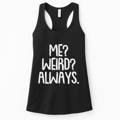 Funny Me? Weird? Always. Womens Tank Top
