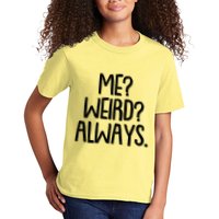 Funny Me? Weird? Always. Kids T-Shirt