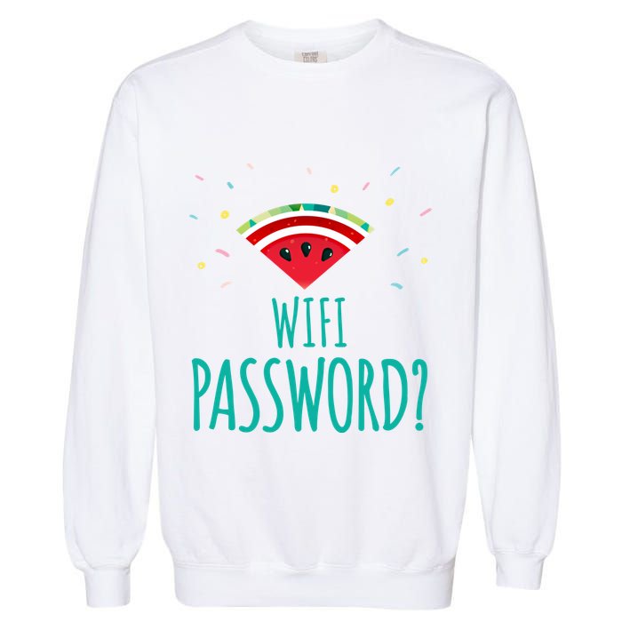 Funny Melon Wifi Password System Administrators Gift Garment-Dyed Sweatshirt