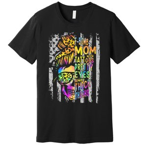 Fbomb Mom With Tattoos Pretty Eyes And Thick Thighs Skull Premium T-Shirt