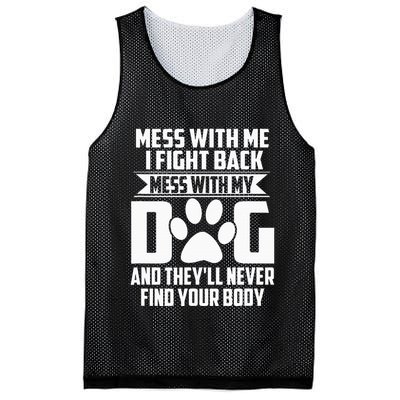 Funny Mess With My Dog TheyLl Never Find Your Body Mesh Reversible Basketball Jersey Tank