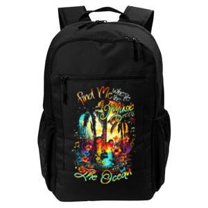 Find Me Where The Music Meets The Ocean Daily Commute Backpack