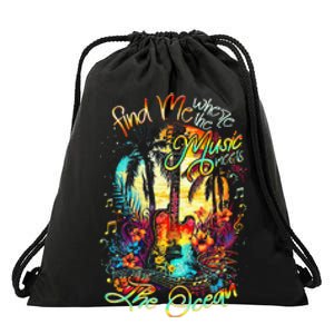 Find Me Where The Music Meets The Ocean Drawstring Bag