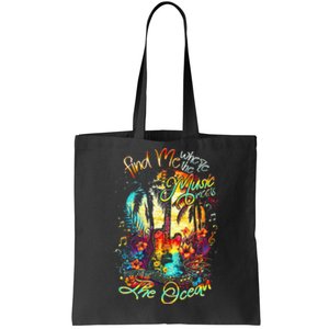 Find Me Where The Music Meets The Ocean Tote Bag