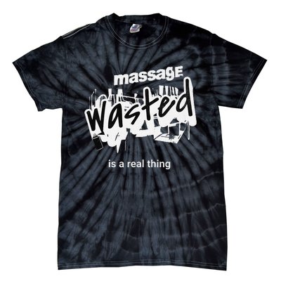 Funny Massage Wasted Tie-Dye T-Shirt