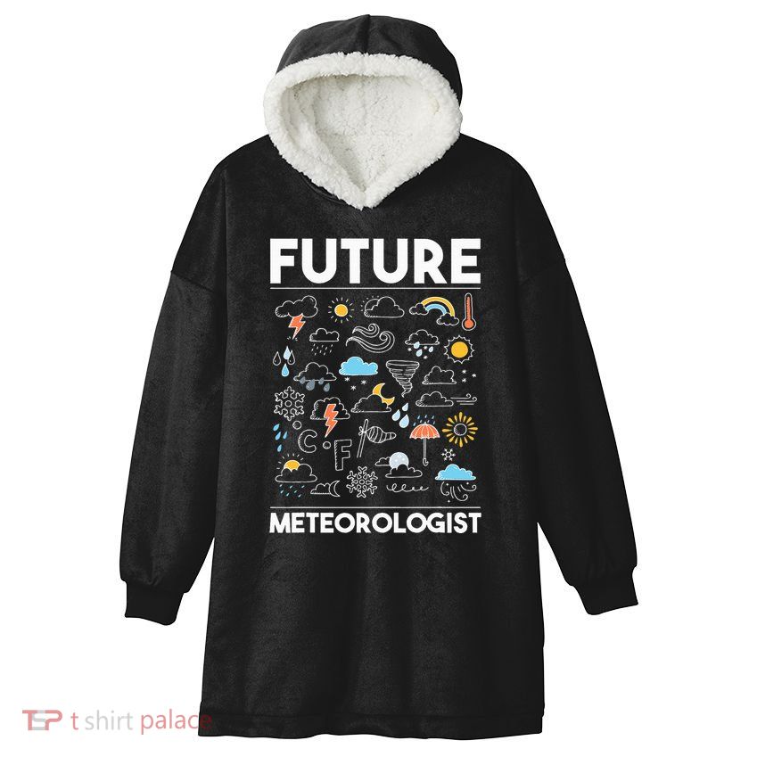 Future Meteorologist Weather Forecast Clouds Hooded Wearable Blanket