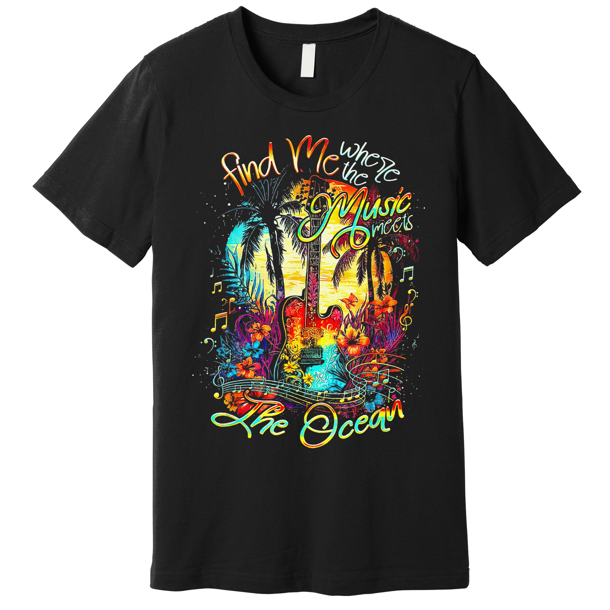 Find Me Where The Music Meets The Ocean Fun Gifts Premium T-Shirt