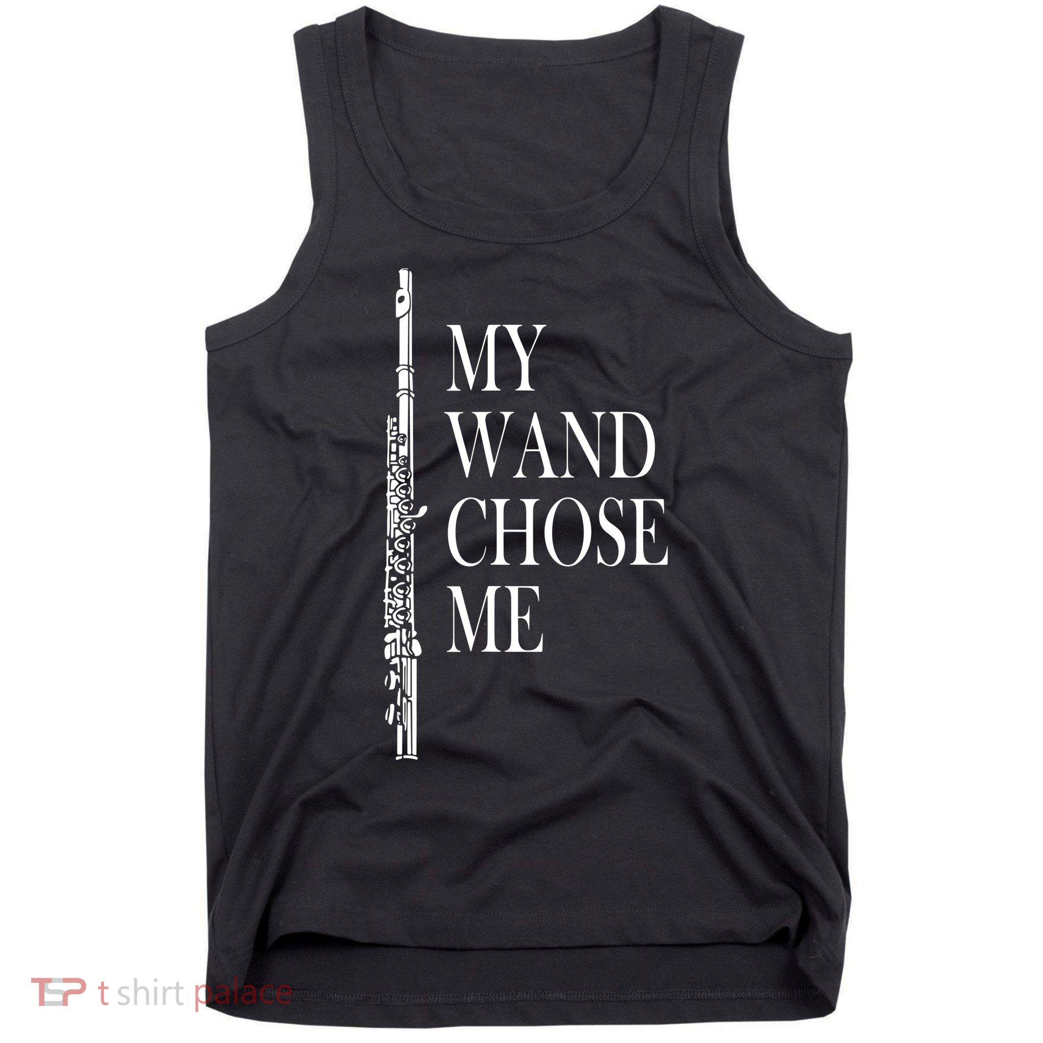 Flute My Wand Chose Me Funny Marching Band Apparel Tank Top