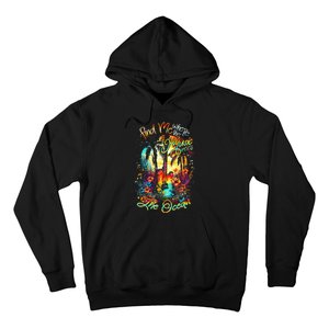 Find Me Where The Music Meets The Ocean Hoodie