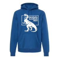 Funny Mom Wife Grandma Birthday Mamasaurus Rex Great Gift Premium Hoodie