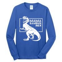 Funny Mom Wife Grandma Birthday Mamasaurus Rex Great Gift Tall Long Sleeve T-Shirt