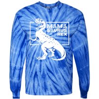 Funny Mom Wife Grandma Birthday Mamasaurus Rex Great Gift Tie-Dye Long Sleeve Shirt