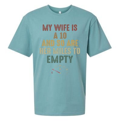 Funny My Wife Is A 10 And So Are Her Miles To Empty Sueded Cloud Jersey T-Shirt