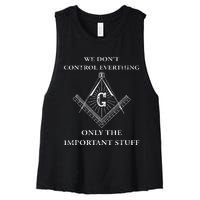 Freemason Masonic We Control The Important Stuff Women's Racerback Cropped Tank