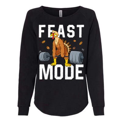 Feast Mode Weightlifting Turkey Day Thanksgiving Christmas Gift Womens California Wash Sweatshirt