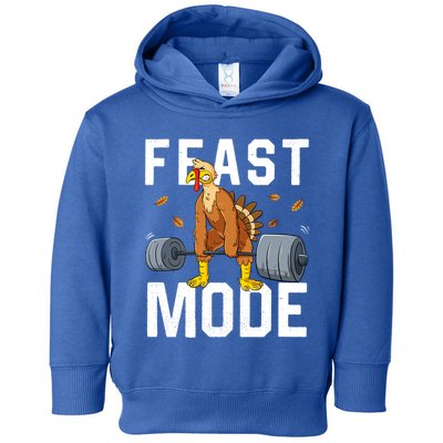 Feast Mode Weightlifting Turkey Day Thanksgiving Christmas Gift Toddler Hoodie