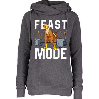 Feast Mode Weightlifting Turkey Day Thanksgiving Christmas Gift Womens Funnel Neck Pullover Hood