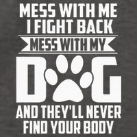 Funny Mess with My Dog They'll Never Find Your Body Vector Backpack