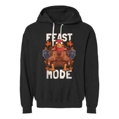 Feast Mode Weightlifting Turkey Day Thanksgiving Christmas Garment-Dyed Fleece Hoodie