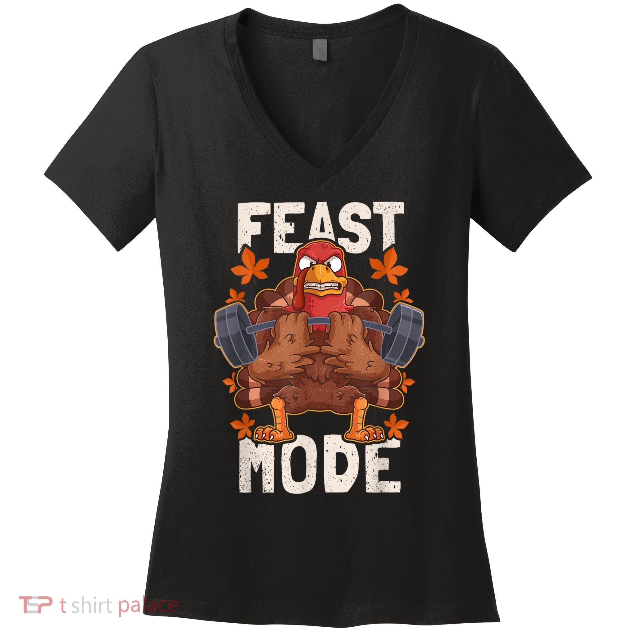 Feast Mode Weightlifting Turkey Day Thanksgiving Christmas Women's V-Neck T-Shirt