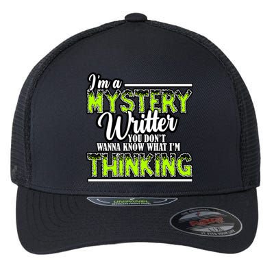 Funny Mystery Writer Quote Mystery Writer Author Saying Meaningful Gift Flexfit Unipanel Trucker Cap