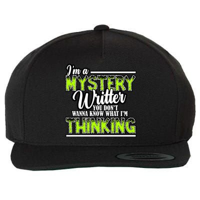 Funny Mystery Writer Quote Mystery Writer Author Saying Meaningful Gift Wool Snapback Cap