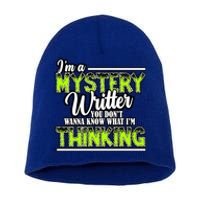 Funny Mystery Writer Quote Mystery Writer Author Saying Meaningful Gift Short Acrylic Beanie