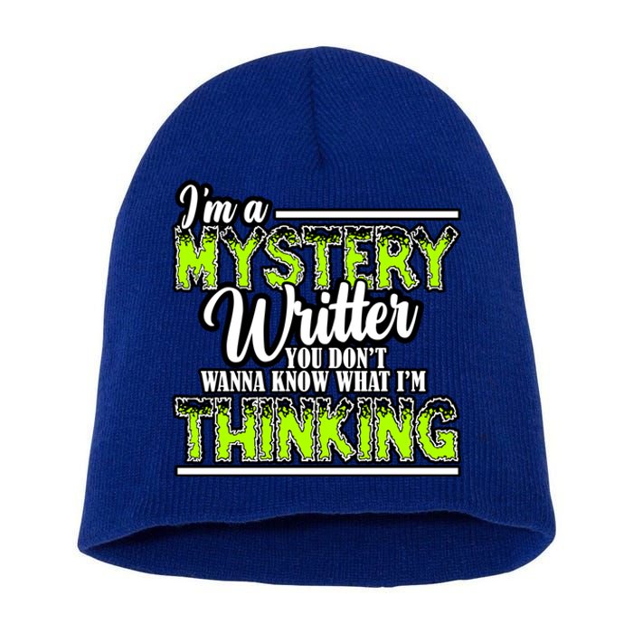 Funny Mystery Writer Quote Mystery Writer Author Saying Meaningful Gift Short Acrylic Beanie